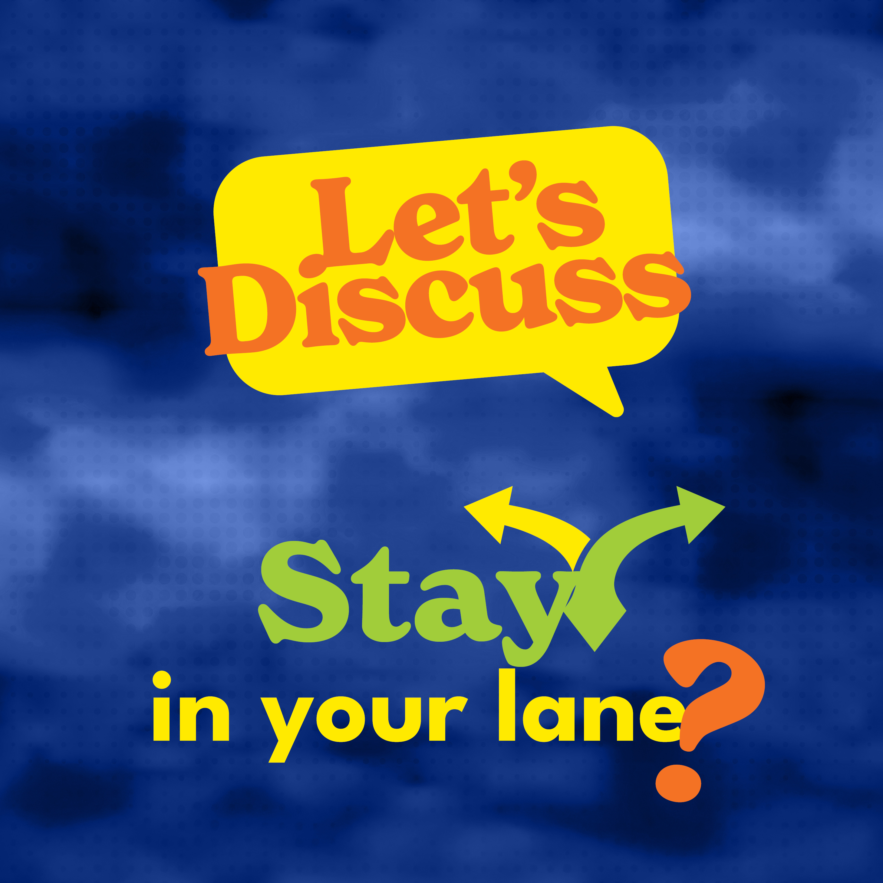 Stay in Your Lane